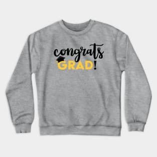 Congrats GRAD! Crewneck Sweatshirt